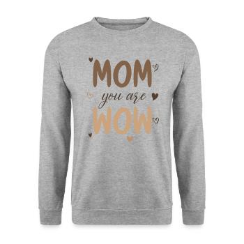 Maman tu es Wow Maman Tu es Wow Maman Fête des Mères - Sweat-shirt Unisexe - gris chiné - Devant - Alina (178cm) & Michal (187cm)