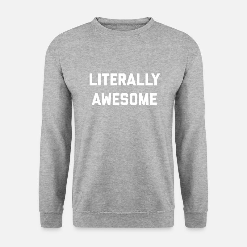 Literally Awesome - Unisex Sweatshirt - salt & pepper