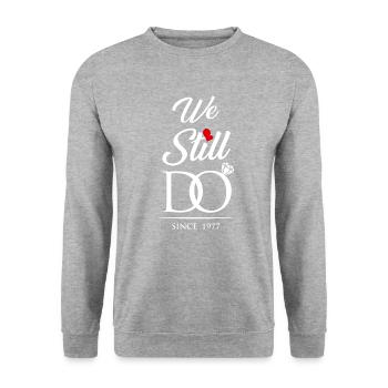 Nous le faisons encore depuis l’anniversaire de mariage de 1977 - Sweat-shirt Unisexe - gris chiné - Devant - Alina (178cm) & Michal (187cm)