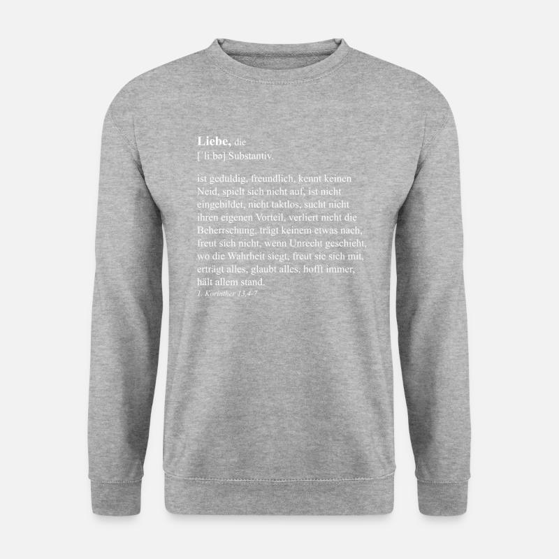 Liebe Definition 1. Korinther 13,4-7 - Unisex Pullover - Weißgrau meliert
