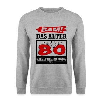 Geburtstag 80 Bam Boom Bombe Alter schlägt zu - Unisex Pullover - Weißgrau meliert - Vorne - Alina (178cm) & Michal (187cm)