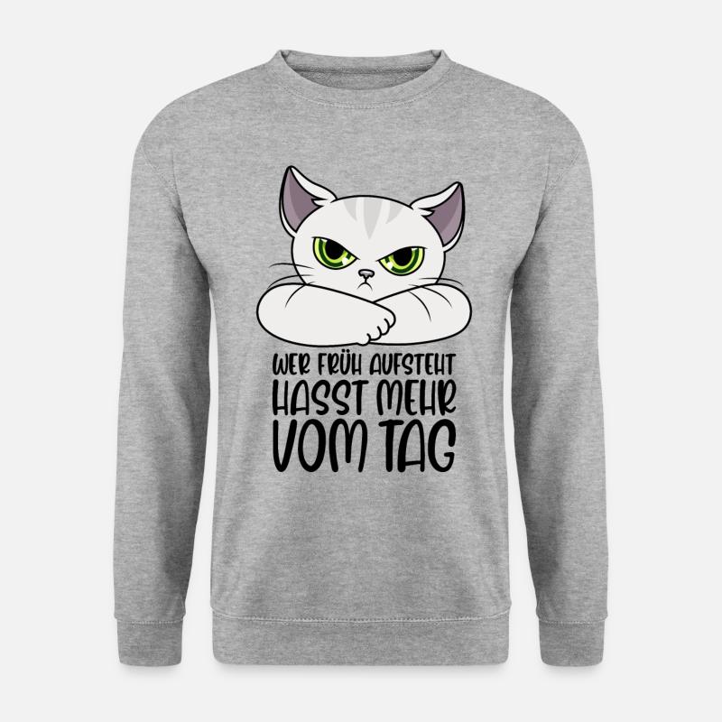 Katze Sprüche Wer früh aufsteht hasst mehr vom Tag - Unisex Pullover - Weißgrau meliert