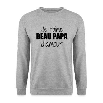Je t'aime beau papa d'amour - Sweat-shirt Unisexe - gris chiné - Devant - Alina (178cm) & Michal (187cm)