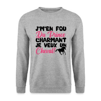 Je m'en fous du prince charmant je veux un cheval - Sweat-shirt Unisexe - gris chiné - Devant - Alina (178cm) & Michal (187cm)