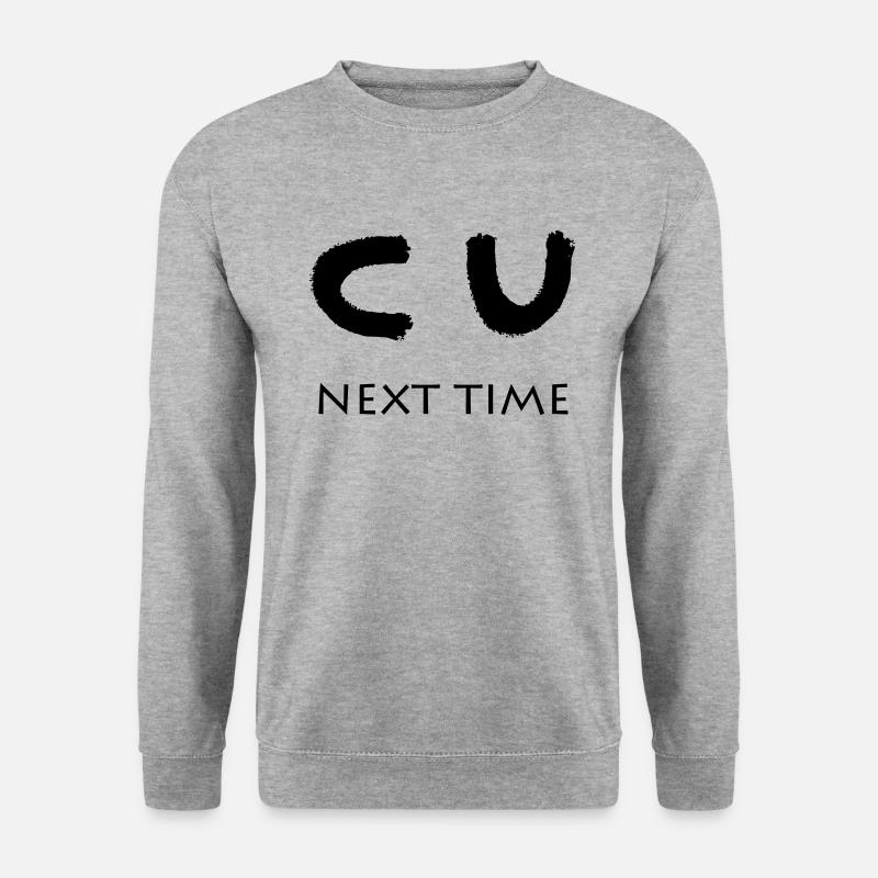 CU PROCHAINE FOIS - Sweat-shirt Unisexe - gris chiné