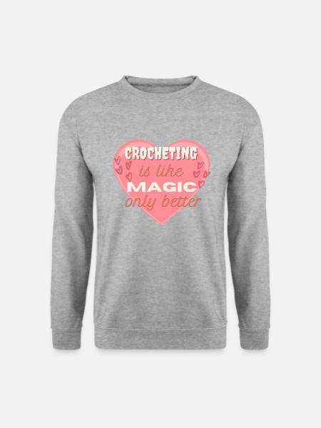 Crocheting is like Magic, only better rosa Herz - Unisex Pullover - Weißgrau meliert