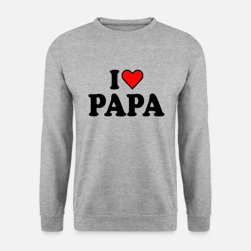 I love papa - Unisex Pullover - Weißgrau meliert