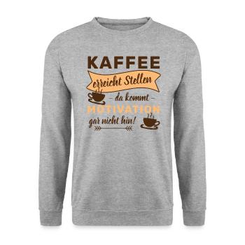KAFFEE ERREICHT STELLEN - DA KOMMT MOTIVATION GAR - Unisex Pullover - Weißgrau meliert - Vorne - Alina (178cm) & Michal (187cm)