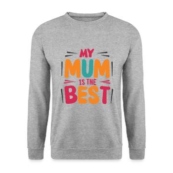 my mum is the best - Unisex Sweatshirt - salt & pepper - Front - Alina (178cm) & Michal (187cm)