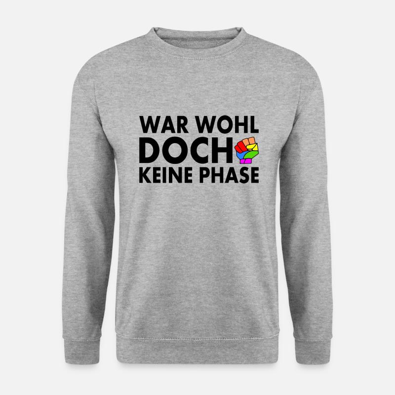 war wohl doch keine phase - Unisex Pullover - Weißgrau meliert