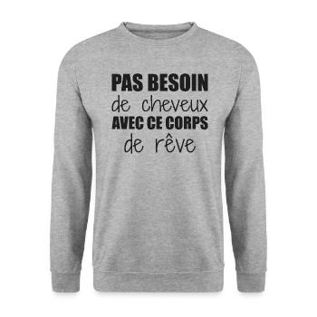 Pas besoin de cheveux avec ce corps de rêve - Sweat-shirt Unisexe - gris chiné - Devant - Alina (178cm) & Michal (187cm)