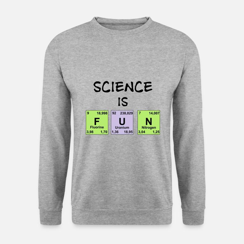 Science is fun - Unisex Sweatshirt - salt & pepper