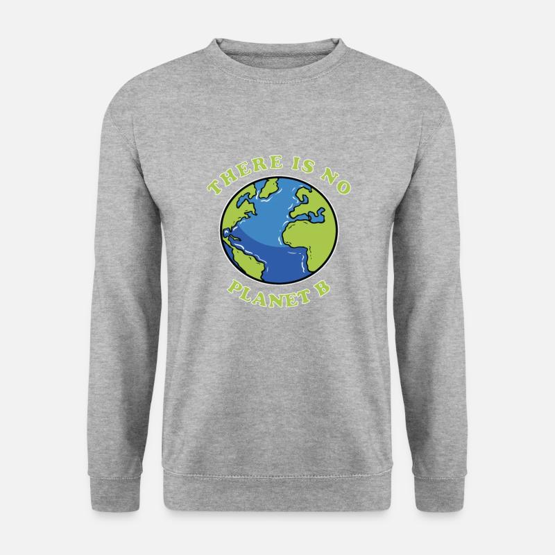There is no Planet B - Unisex Sweatshirt - salt & pepper