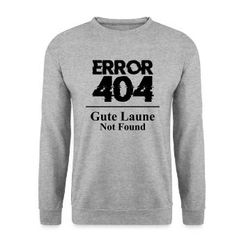Error 404 Gute Laune Not Found Spruch Launisch - Unisex Pullover - Weißgrau meliert - Vorne - Alina (178cm) & Michal (187cm)