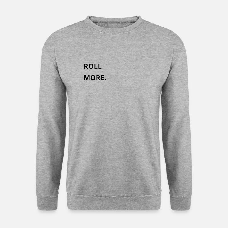 Roll More. - Unisex Pullover - Weißgrau meliert
