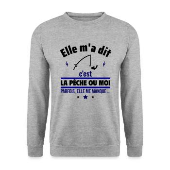 Elle m'a dit c'est la pêche ou moi ,Cadeau pêcheur - Sweat-shirt Unisexe - gris chiné - Devant - Alina (178cm) & Michal (187cm)