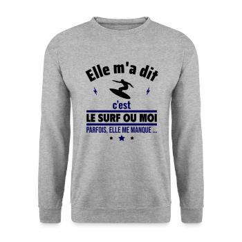 Elle m'a dit c'est le surf ou moi - Sweat-shirt Unisexe - gris chiné - Devant - Alina (178cm) & Michal (187cm)