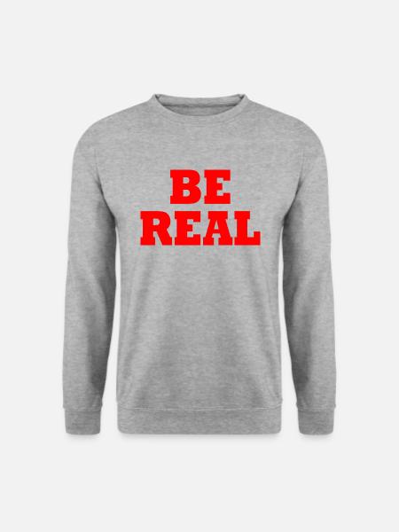 Be real - Unisex Pullover - Weißgrau meliert
