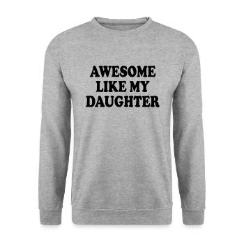 awesome like my daughter - Sweat-shirt Unisexe - gris chiné - Devant - Alina (178cm) & Michal (187cm)