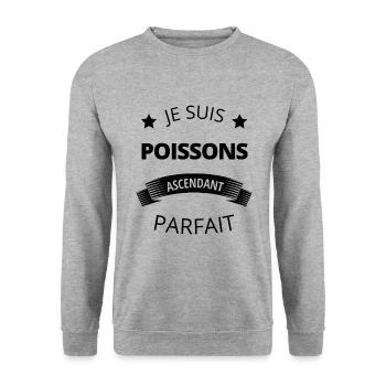 Poissons ascendant parfait humour astrologie - Sweat-shirt Unisexe - gris chiné - Devant - Alina (178cm) & Michal (187cm)