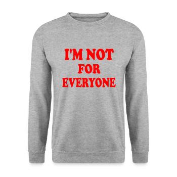 im not for everyone - Unisex Sweatshirt - salt & pepper - Front - Alina (178cm) & Michal (187cm)