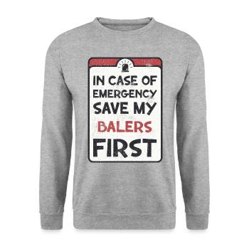 In case of emergency save my balers first. - Unisex Sweatshirt - salt & pepper - Front - Alina (178cm) & Michal (187cm)