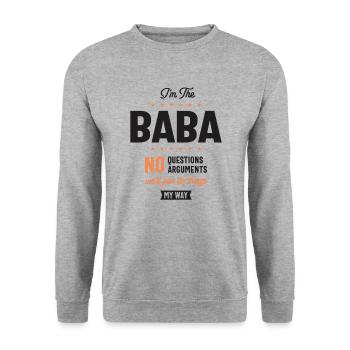 I'm Baba We'll Just Do Thing My Way - Unisex Sweatshirt - salt & pepper - Front - Alina (178cm) & Michal (187cm)