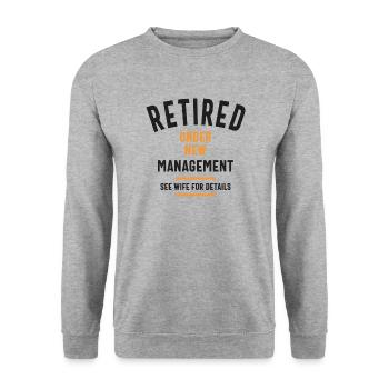 Retired Under New Management See Wife For Details - Unisex Sweatshirt - salt & pepper - Front - Alina (178cm) & Michal (187cm)