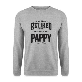 I'm Not Retired I'm a Professional Pappy Funny - Unisex Sweatshirt - salt & pepper - Front - Alina (178cm) & Michal (187cm)