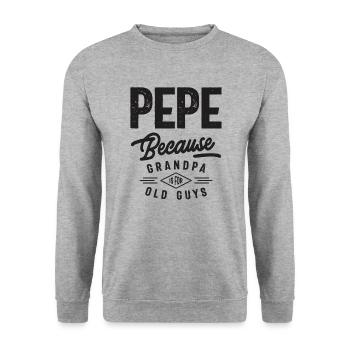 Pepe: Weil Opa für alte Kerle ist - Unisex Pullover - Weißgrau meliert - Vorne - Alina (178cm) & Michal (187cm)