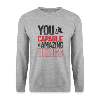Capable de choses étonnantes - Citation de motivation - Sweat-shirt Unisexe - gris chiné - Devant - Alina (178cm) & Michal (187cm)