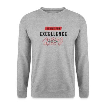 Streben Sie nach Exzellenz - Motivierendes Zitat - Unisex Pullover - Weißgrau meliert - Vorne - Alina (178cm) & Michal (187cm)