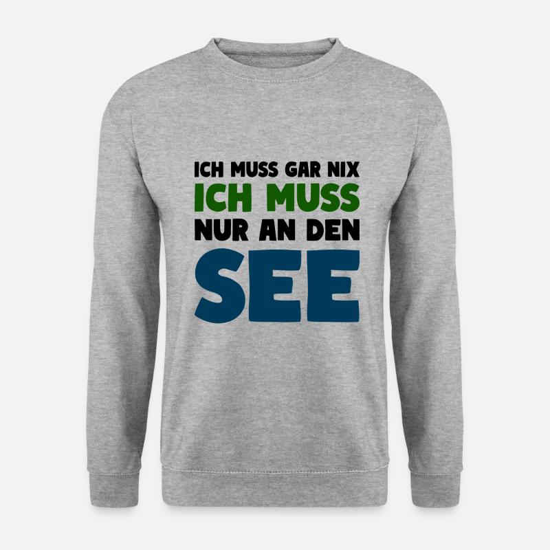 Ich muss nur an den See Natur Wasser - Unisex Pullover - Weißgrau meliert