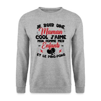 Une maman cool j'aime mon homme et le ping pong - Sweat-shirt Unisexe - gris chiné - Devant - Alina (178cm) & Michal (187cm)