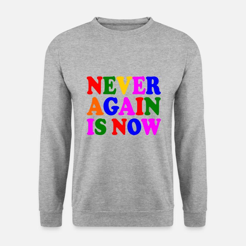 Never again is now - Unisex Pullover - Weißgrau meliert