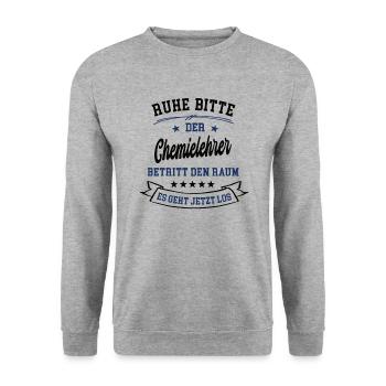 Ruhe Bitte Der Chemielehrer Betritt Den Raum - Unisex Pullover - Weißgrau meliert - Vorne - Alina (178cm) & Michal (187cm)