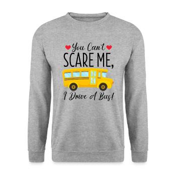 Bus Driver - You Can't Scare Me I Drive A Bus - Unisex Sweatshirt - salt & pepper - Front - Alina (178cm) & Michal (187cm)