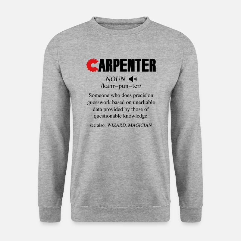 Carpenter Definition - Unisex Sweatshirt - salt & pepper