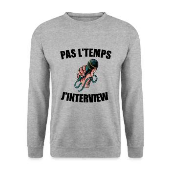 Pas l'temps j'interview t-shirt journaliste - Sweat-shirt Unisexe - gris chiné - Devant - Alina (178cm) & Michal (187cm)