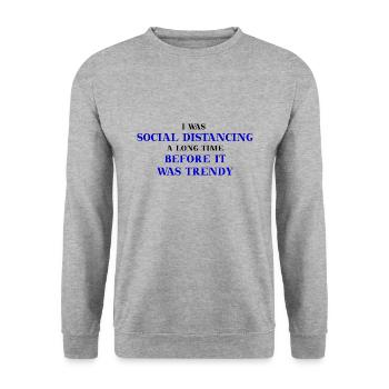 Distanciation sociale idée cadeau amusante Corona - Sweat-shirt Unisexe - gris chiné - Devant - Alina (178cm) & Michal (187cm)