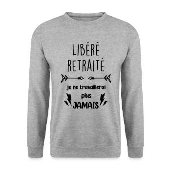 Libéré Retraité Je ne travaillerai plus jamais - Sweat-shirt Unisexe - gris chiné - Devant - Alina (178cm) & Michal (187cm)