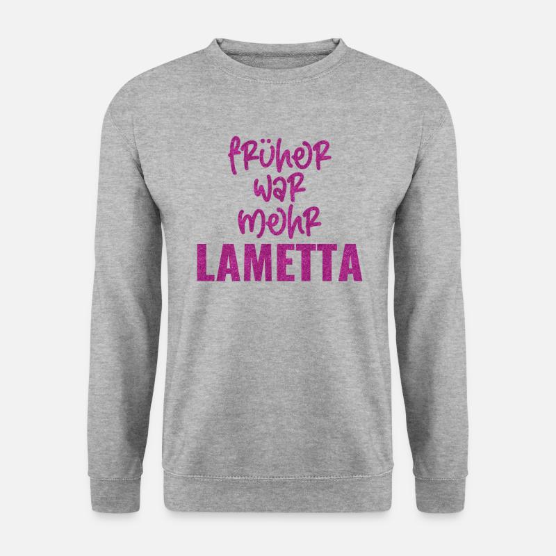 FRÜHER WAR MEHR LAMETTA - Unisex Pullover - Weißgrau meliert