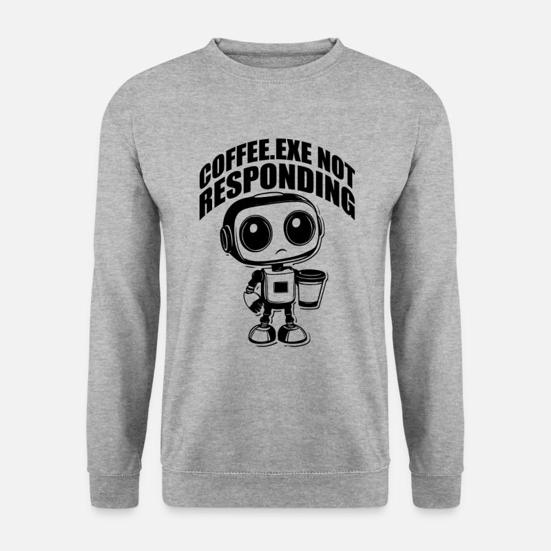 Coffee.exe Not Responding - Unisex Sweatshirt - salt & pepper