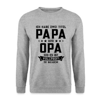 ZWEI TITEL PAPA OPA BESTER VATI - Unisex Pullover - Weißgrau meliert - Vorne - Alina (178cm) & Michal (187cm)