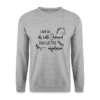 Reiter Spruch Lebensweisheit Reiterin Lebensmotto - Unisex Pullover - Weißgrau meliert - Vorne - Alina (178cm) & Michal (187cm)