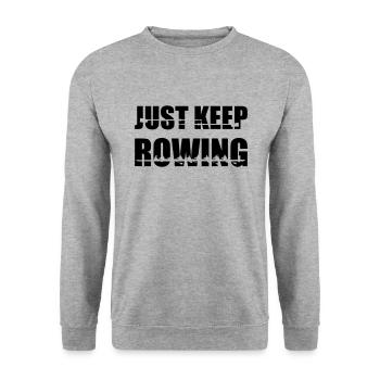 Rudern, Ruderer, Ruderteam - Just keep rowing - Unisex Pullover - Weißgrau meliert - Vorne - Alina (178cm) & Michal (187cm)