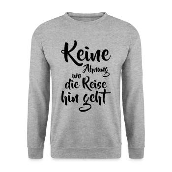 Reise Reisen Urlaub Keine Ahnung - Unisex Pullover - Weißgrau meliert - Vorne - Alina (178cm) & Michal (187cm)