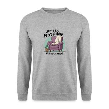 Pour changer, ne faites rien. - Sweat-shirt Unisexe - gris chiné - Devant - Alina (178cm) & Michal (187cm)