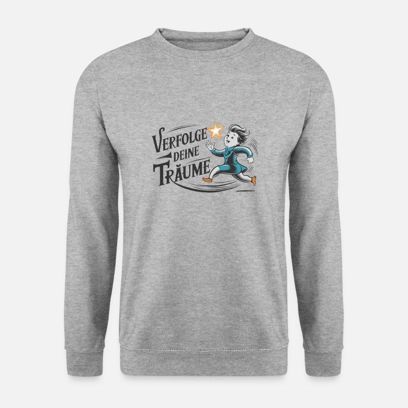 Verfolge deine Träume - Unisex Pullover - Weißgrau meliert