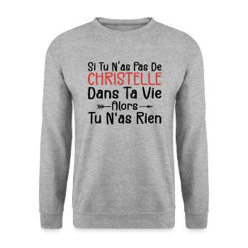 Si Tu N'as Pas De Christelle Dans Ta Vie Alors Tu - Sweat-shirt Unisexe - gris chiné - Devant - Alina (178cm) & Michal (187cm)
